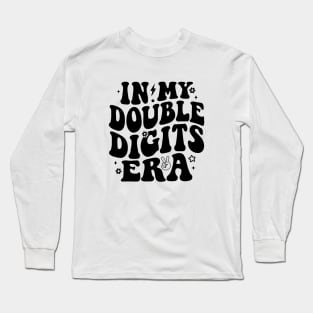 In My Double Digits Era, Birthday Girl Tshit Design, Girl Double digits, Retro Groovy 10th Birthday Long Sleeve T-Shirt